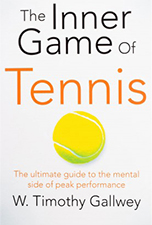Best Coaching Books: The Inner Game of Tennis, by W. Timothy Gallwey